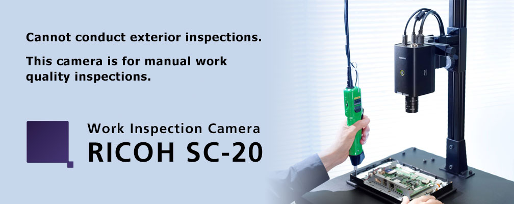 Cannot conduct exterior inspections. This camera is for manual work quality inspections. Work Inspection Camera RICOH SC-20
